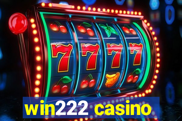 win222 casino